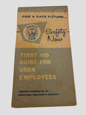 1962 USDA First Aid Guide Employees Agriculture Handbook 227 Vintage Safety Book